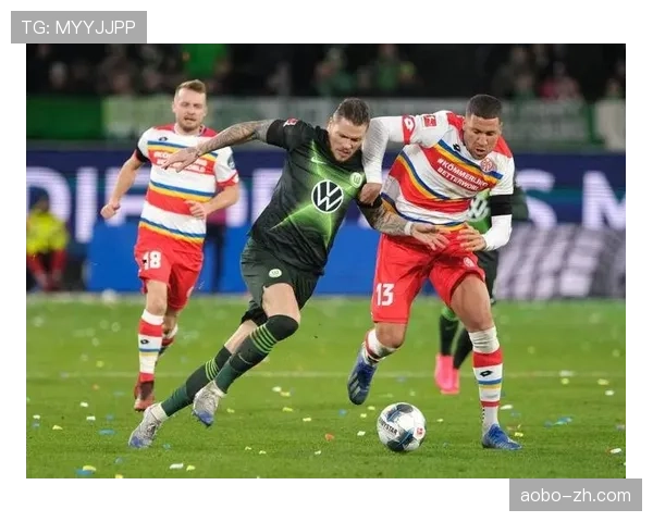 沃夫斯堡力争保级稳局斯图加特誓抢欧冠席位德甲焦点大战一触即发